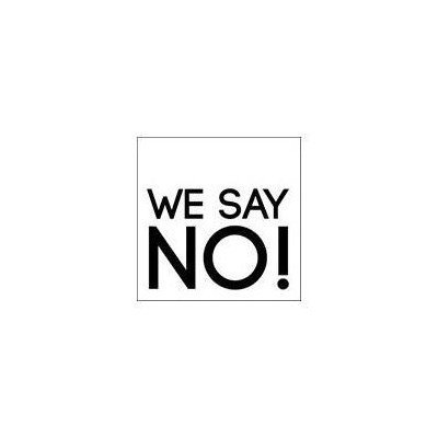 We say no! 